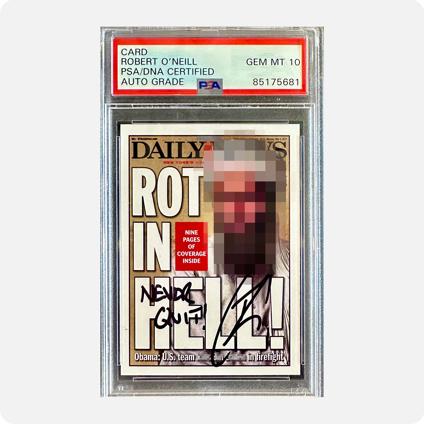 Robert O’Neill Signed Limited Edition /911 “ROT IN HELL” New York Daily News Cover Trading Card (SENSITIVE PARTS OF IMAGE HAVE BEEN TEMPORARILY BLURRED OUT)
