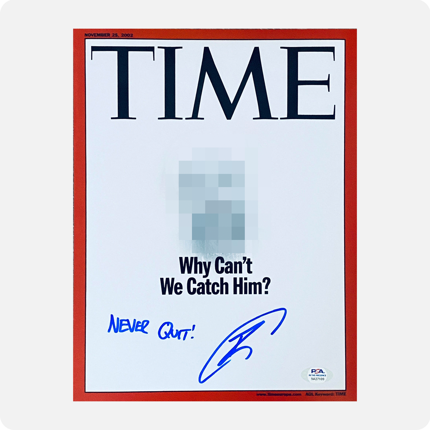 Robert O’Neill Signed “Why Can’t We Catch Him” TIME Magazine Cover (SENSITIVE PARTS OF IMAGE HAVE BEEN TEMPORARILY BLURRED OUT)
