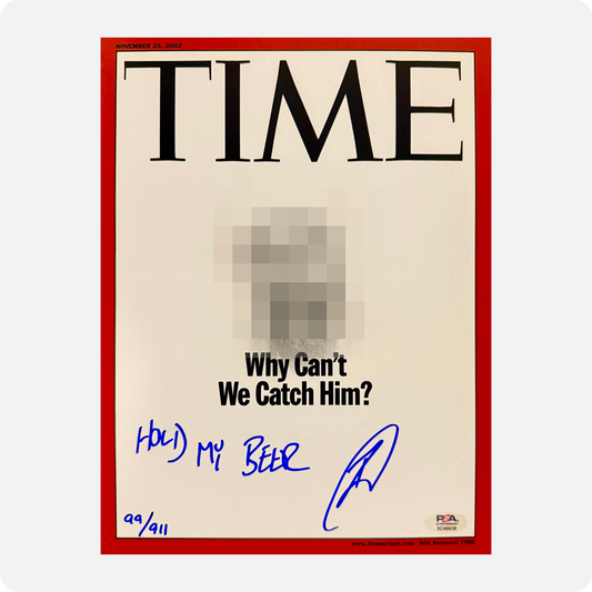 Robert O'Neill Signed "Hold My Beer" Limited Edition /911 "Why Can't We Catch Him" TIME Magazine Cover (SENSITIVE PARTS OF IMAGE HAVE BEEN TEMPORARILY BLURRED OUT)